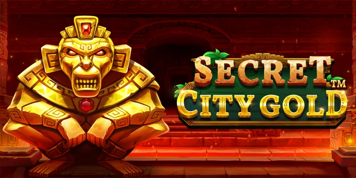 Strategi Aman Bermain Slot Secret City Gold Dengan Modal Kecil